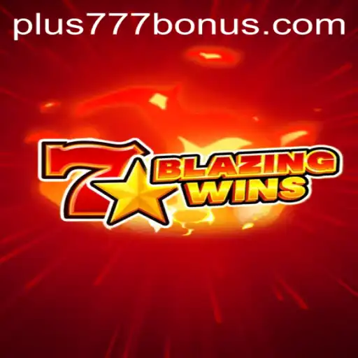BlazingWins: A Closer Look at Plus777's Exciting New Game