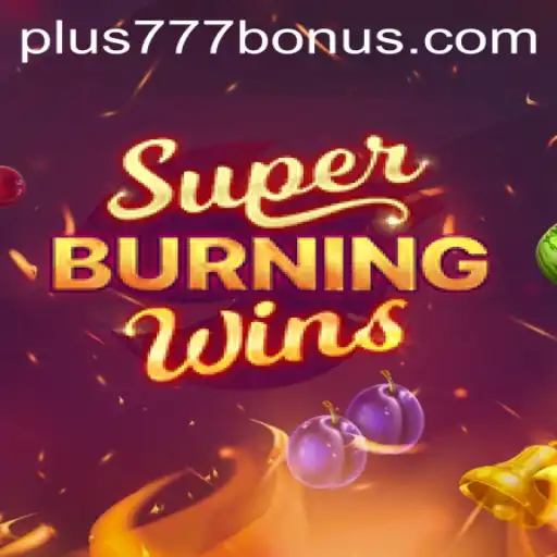 Exploring SuperBurningWins: A Classic Slot Reimagined with Plus777
