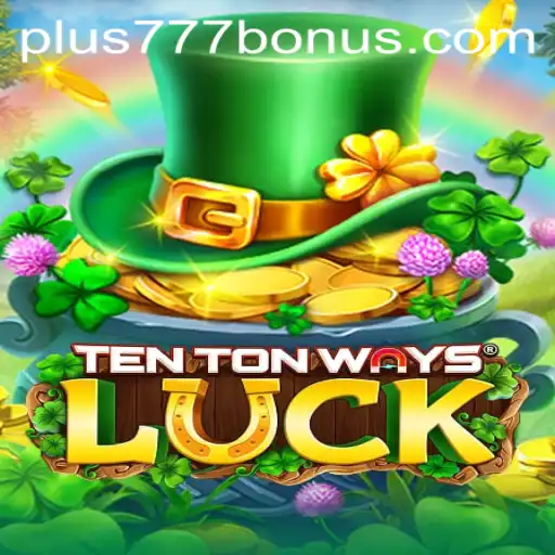 Unveiling TenTonWaysLuck: A New Gaming Phenomenon with Plus777 Magic